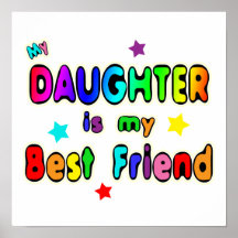 Daughter Best Friend Posters