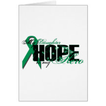 Daughter My Hero - Kidney Cancer Hope Greeting Card