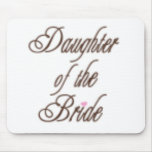 Daughter of Bride Classy Browns Mouse Pads
