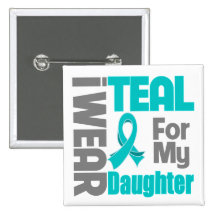 Daughter - Teal Ribbon Ovarian Cancer Support Pins