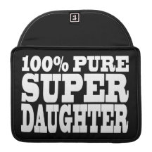Daughters Birthday Party 100% Pure Super Daughter Sleeve For MacBook Pro