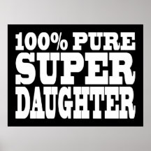 Daughters Birthday Party 100% Pure Super Daughter Posters