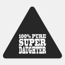 Daughters Birthday Party 100% Pure Super Daughter Sticker