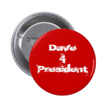 Dave 4 President Pin