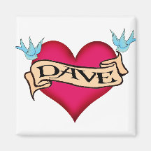 Dave - Custom Heart Tattoo T-shirts & Gifts Fridge Magnet