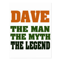 Dave - l'homme, le mythe, la légende ! cartes postales
