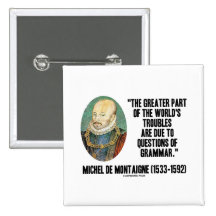 de Montaigne World's Troubles Questions Of Grammar Pin