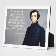 de Tocqueville Taxes Quote Photo Plaques