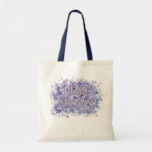 Dead Groovy (floral and skull and bones) Bag