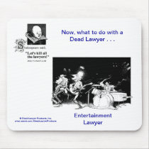 Dead Lawyer™ Entertainment Lawyer Mousepad