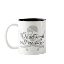 Dead Men Tell No Tales Coffee Mugs