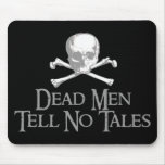 Dead Men Tell No Tales Mouse Pads