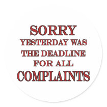 Deadline For Complaints Round Sticker