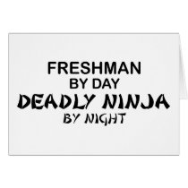 Deadly Ninja by Night - Freshman Greeting Card