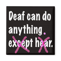 Deaf Can Do Anything. Refrigerator Magnet