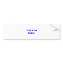 DEAF KID RULE BUMPER STICKER