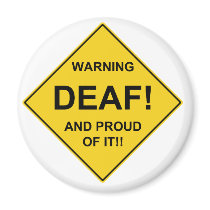 Deaf Proud Fridge Magnet