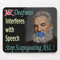 Deafness Interferes with Speech. Mousepads