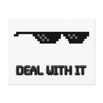 Deal With It Sunglasses by MemeRegime