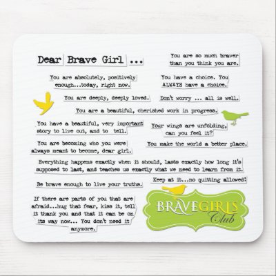 Dear Brave Girl Mouse Pad by bravegirlsclub