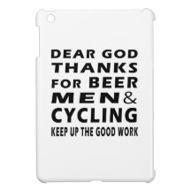 Dear God Thanks For Beer Men and Cycling iPad Mini Cases