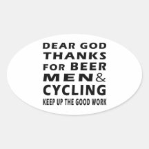 Dear God Thanks For Beer Men and Cycling Stickers