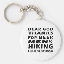 Dear God Thanks For Beer Men and Hiking Key Chain