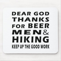 Dear God Thanks For Beer Men and Hiking Mouse Pads