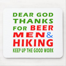 Dear God Thanks For Beer Men And Hiking Mousepads