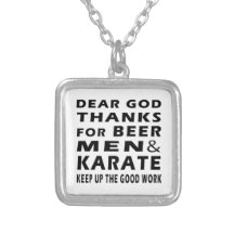 Dear God Thanks For Beer Men and Karate Pendant