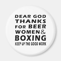 Dear God Thanks For Beer Women and Boxing Refrigerator Magnet