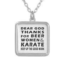 Dear God Thanks For Beer Women and Karate Jewelry