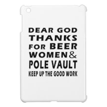 Dear God Thanks For Beer Women and Pole vault iPad Mini Covers