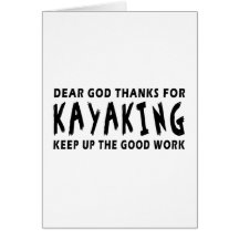 Dear God Thanks For Kayaking Greeting Cards