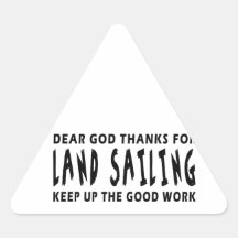 Dear God Thanks For Land Sailing Sticker