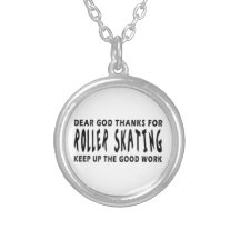 Dear God Thanks For Roller Skating Pendants