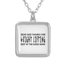 Dear God Thanks For Weight Lifting Custom Jewelry