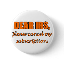 Dear IRS Pinback Button