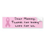 Dear Mommy... Bumper Sticker