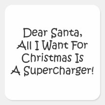 Dear Santa All I Want For Christmas Is A Super Stickers