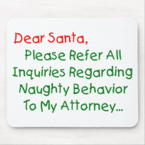 Dear Santa Attorney Mousepad