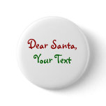 Dear Santa Custom Pin