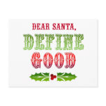 Dear Santa Define Good postcards