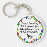 Dear Santa Greyhound Keychains