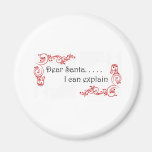 Dear Santa I can explain Refrigerator Magnet