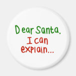 Dear Santa I can explain Refrigerator Magnets