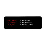 Dear Santa, is it too late to be good Return Address Label