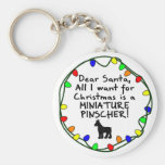 Dear Santa Miniature Pinscher Keychains