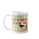 Dear Santa Series Mugs