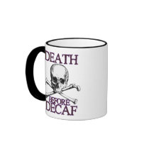 Death Before Decaf Mugs